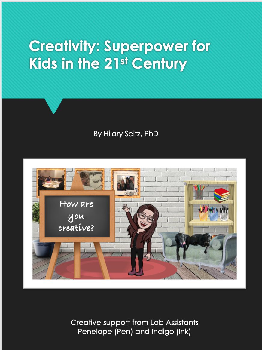 Cover image for Creativity: Superpower for kids in the 21 st Century